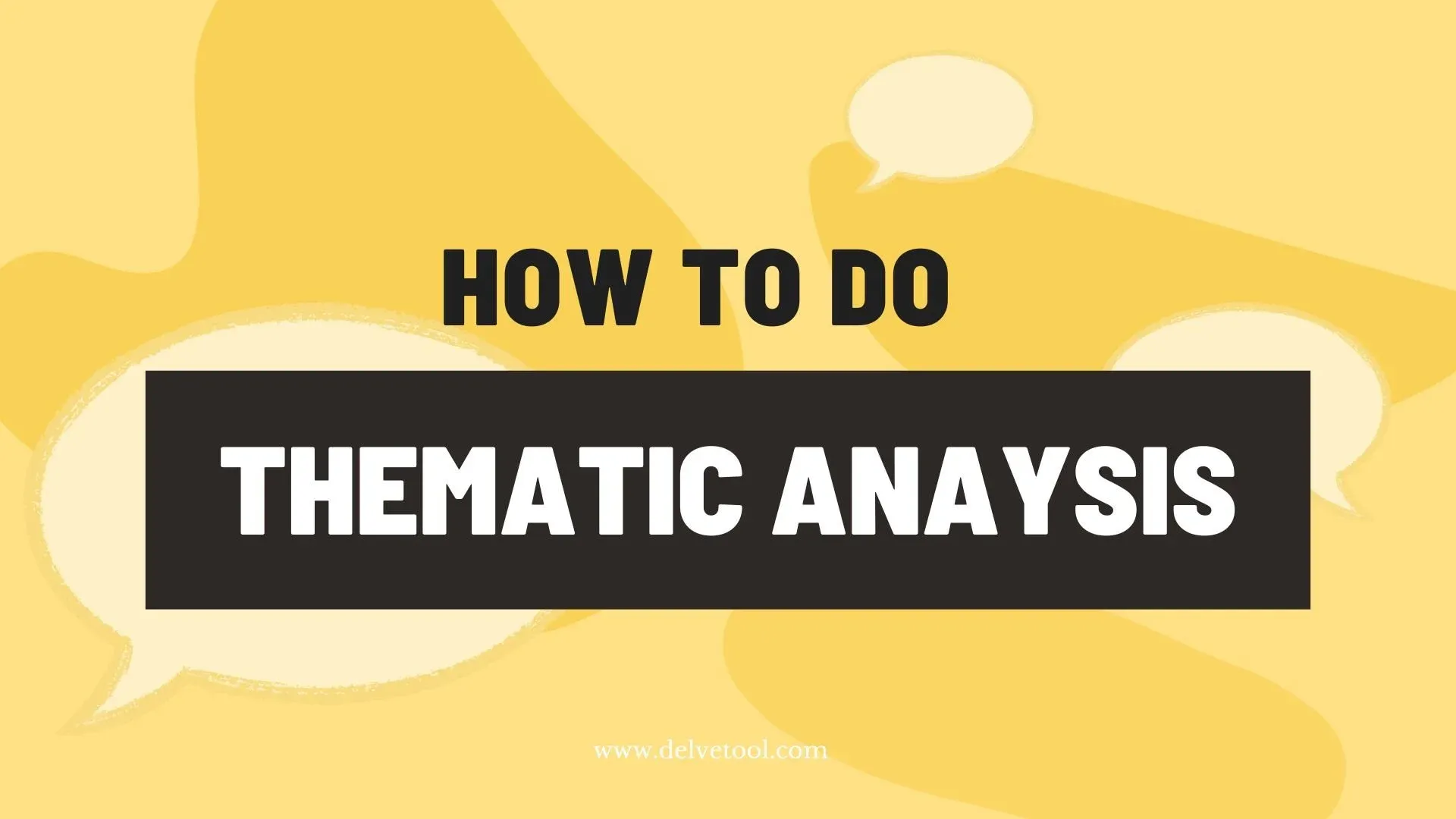 How to do thematic analysis in qualitative research with Delve