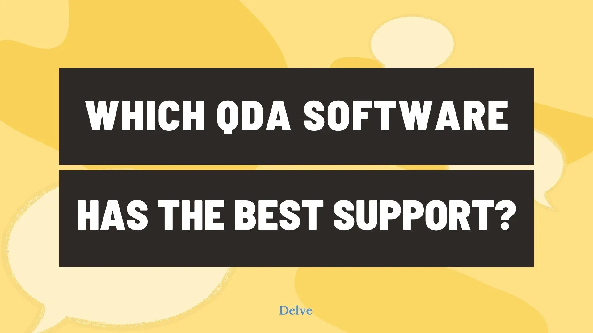 Comparing customer support across qualitative analysis software