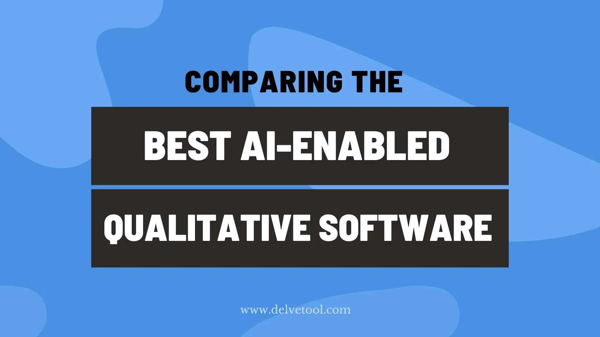 Compare the best AI qualitative coding software — Delve