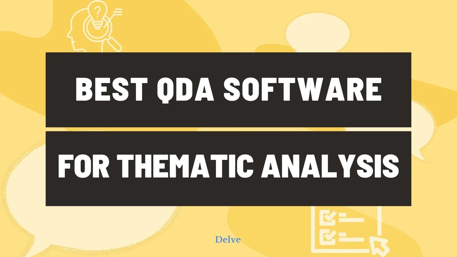 Comparing the best software for thematic analysis — CAQDAS tools compared by Delve