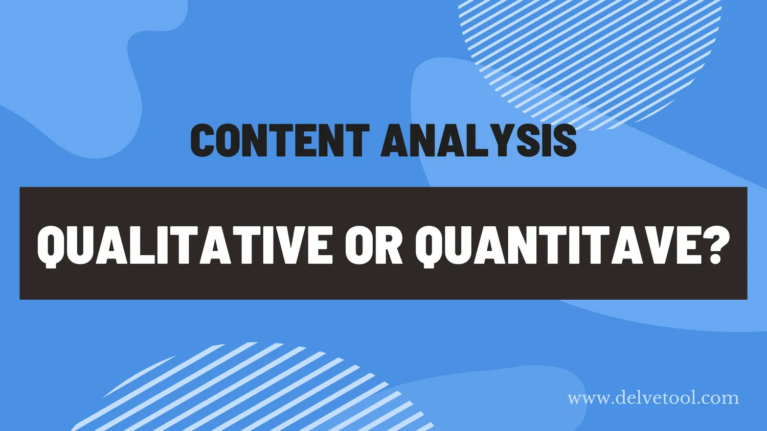 Is content analysis qualitative or quantitative?