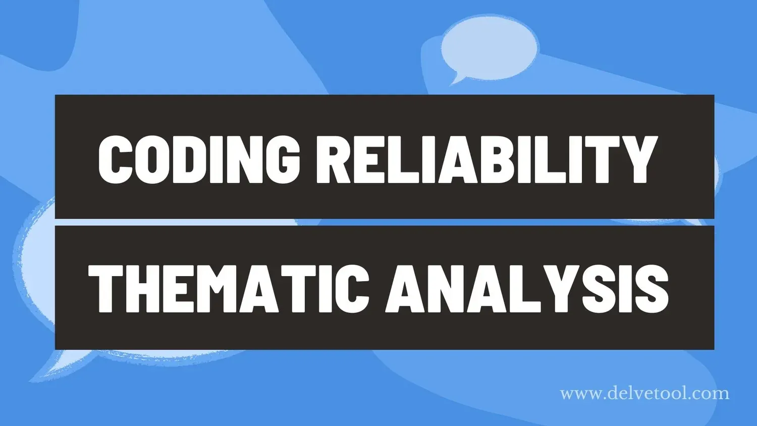 Illustration introducing coding reliability thematic analysis