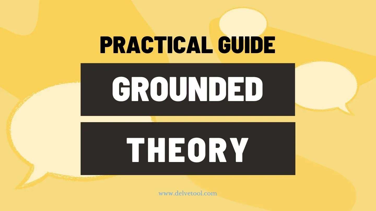 Practical Guide to Grounded Theory Research — Delve