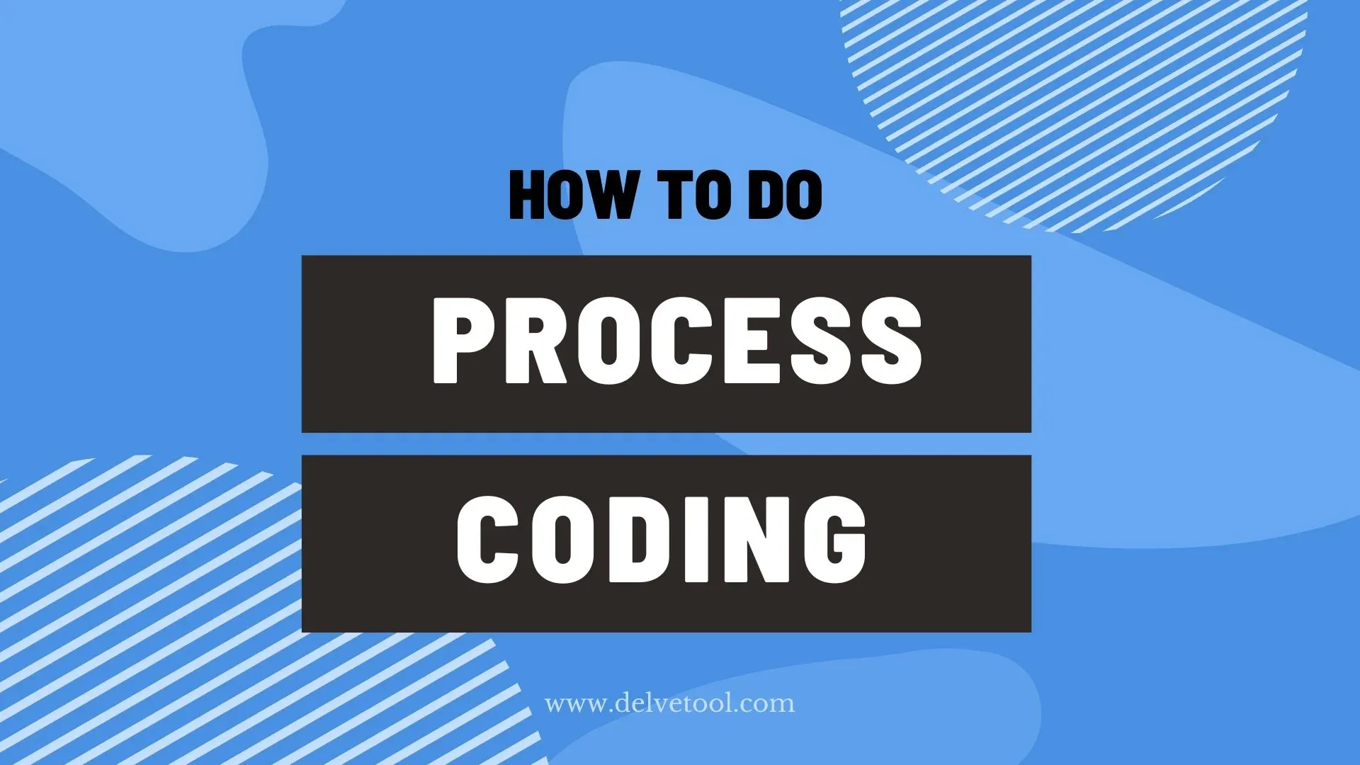 Process coding in qualitative research — Delve