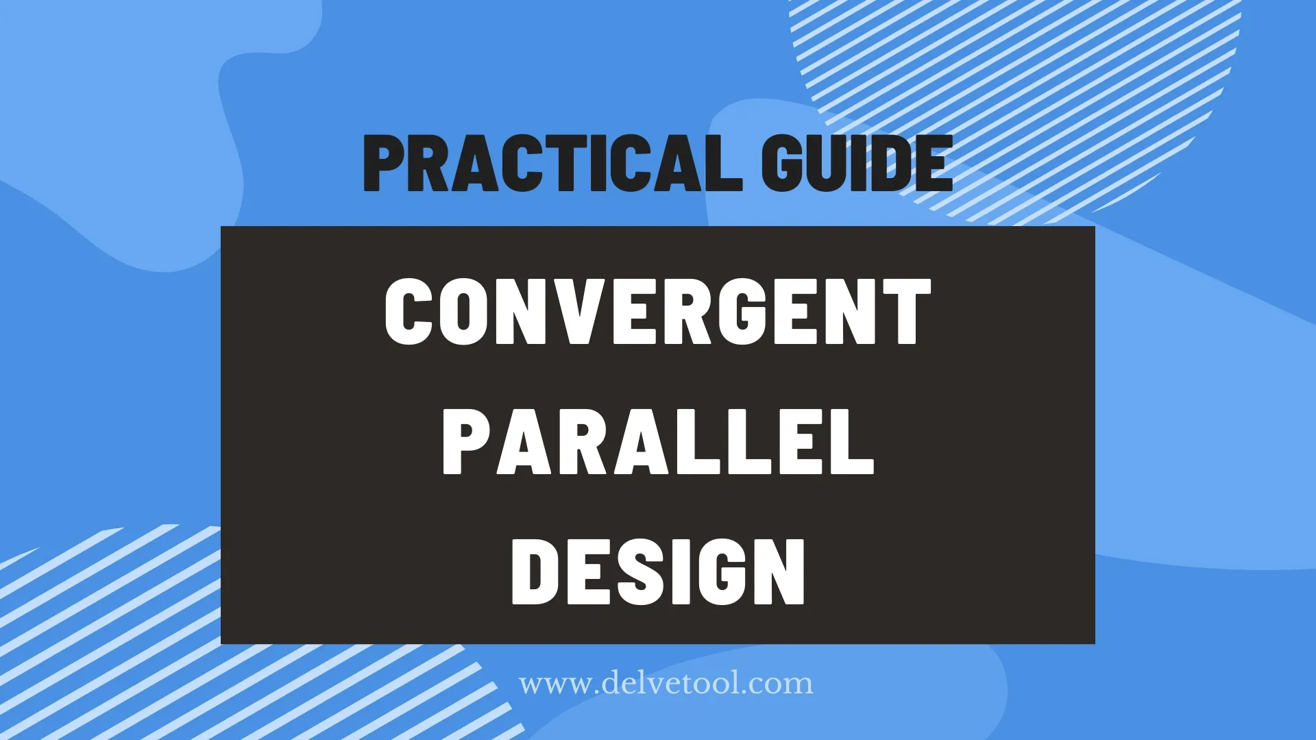 Convergent parallel design: A practical guide