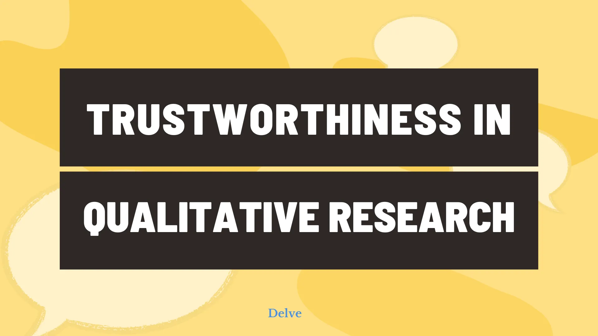 Trustworthiness in qualitative research: What it means and how to show it
