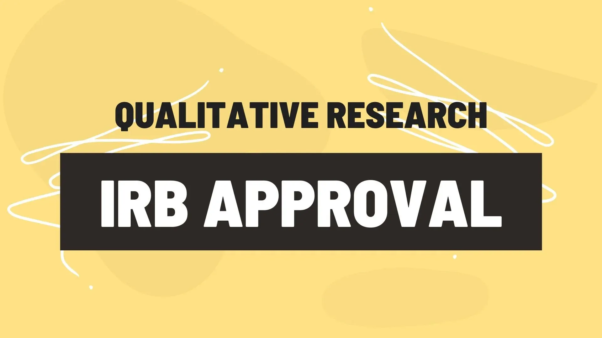 IRB approval in qualitative research