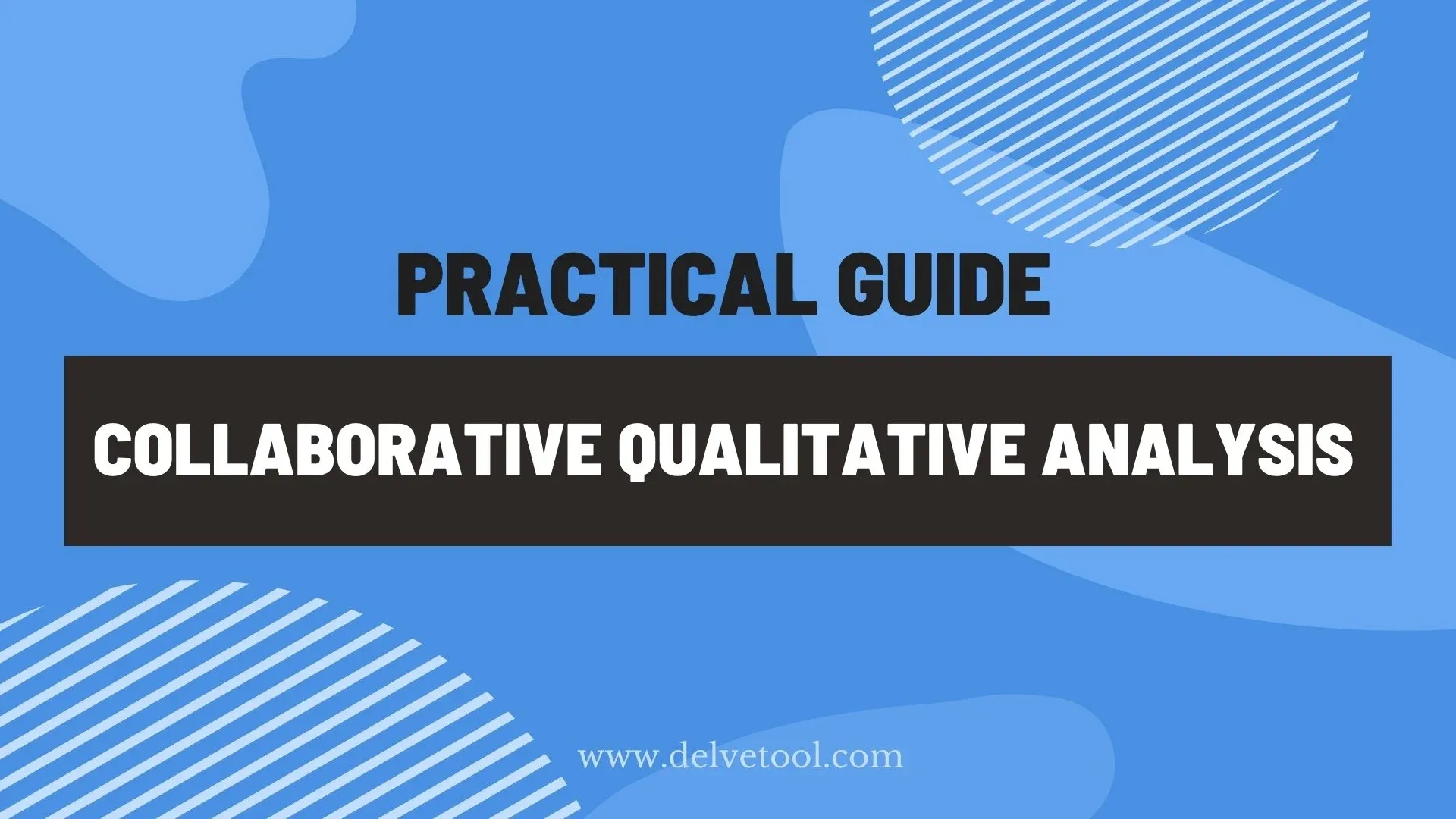 Guide to collaborative qualitative analysis