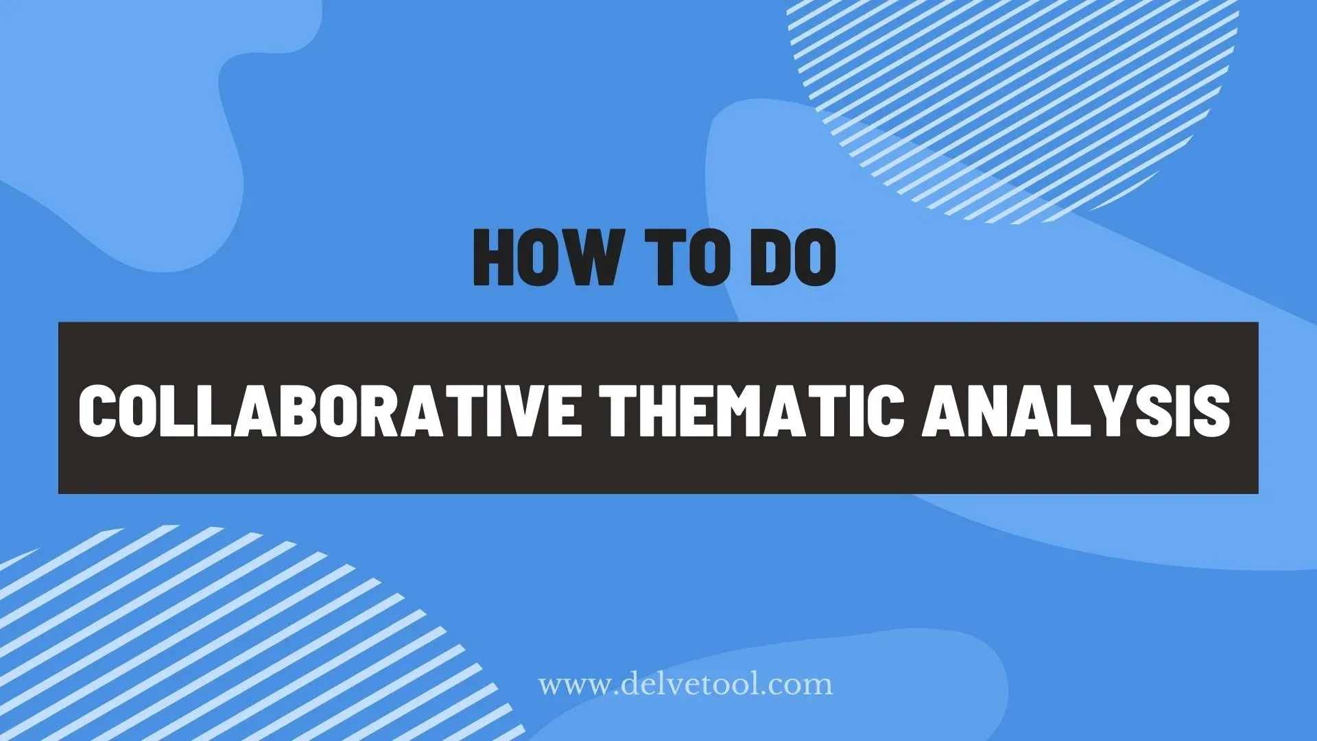 Collaborative thematic analysis in qualitative research